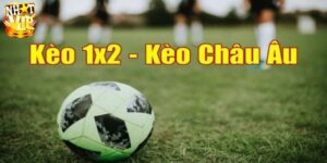 Tổng quan về kèo châu âu