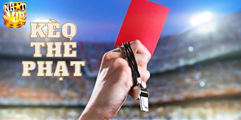 Giới thiệu về kèo thẻ phạt